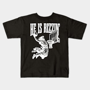 He Is Rizzin He Is Rizen ny Easter He Is Rizzen Jesus Kids T-Shirt